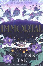 Immortal / Sue Lynn Tan | Tan, Sue Lynn